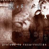 Rebirth (ITA) : Prelude to Resurrection